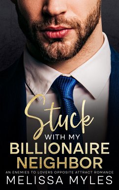Cover Stuck With My Billionaire Neighbor (eBook, ePUB)