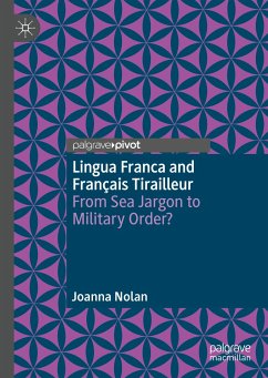 Lingua Franca and Français Tirailleur (eBook, PDF) - Nolan, Joanna
