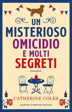 Un misterioso omicidio e molti segreti (eBook, ePUB) - Coles, Catherine