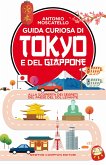 Guida curiosa di Tokyo e del Giappone (eBook, ePUB)