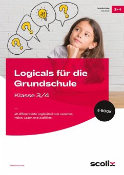 Logicals für die Grundschule - Klasse 3/4 (eBook, PDF) - Bochow, Maike