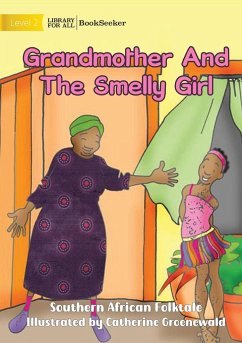 Grandmother And The Smelly Girl - Southern African Folktale