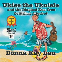 Ukiee the Ukulele - Lau, Donna Kay; Lau, Donna Kay