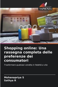 Shopping online: Una rassegna completa delle preferenze dei consumatori - S, Mohanapriya;R, Sathya