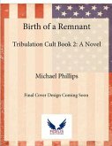 Birth of a Remnant