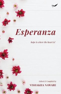 Esperanza: Hope is where the heart is - Naware, Vishakha