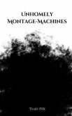 Unhomely Montage-Machines