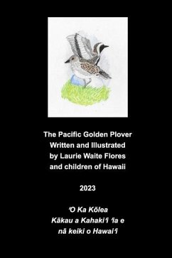 The Pacific Golden Plover- Kolea - Flores, Laurie Waite