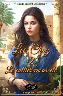 Les Croz: 2 - Le collier ensorcelé - Saint Jalmes, Linda