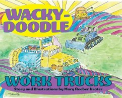 Wacky-Doodle Work Trucks - Krater, Mary Reeber