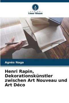 Henri Rapin, Dekorationskünstler zwischen Art Nouveau und Art Déco - Naga, Agnès