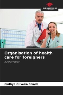 Organisation of health care for foreigners - Oliveira Strada, Cinthya