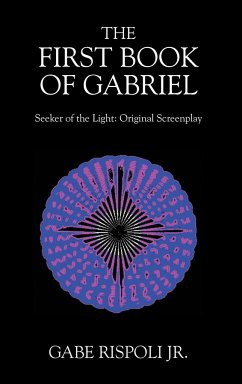 The First Book of Gabriel - Rispoli Jr., Gabe