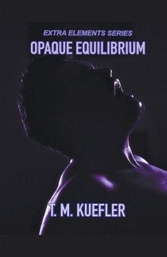 Opaque Equilibrium - Kuefler, T. M.