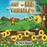 Just Bee Yourself - Bild 1