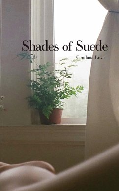Shades of Suede - Lova, Cendaña
