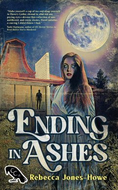 Ending in Ashes - Jones-Howe, Rebecca