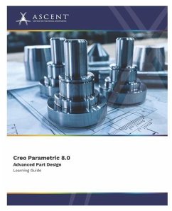 Creo Parametric 8.0 Advanced Part Design - Ascent - Center for Technical Knowledge