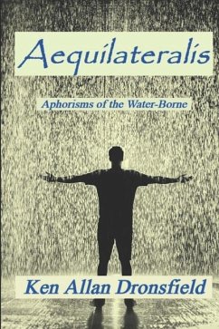 Aequilateralis: Aphorisms of the Water Borne - Dronsfield, Ken Allan