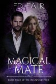 Magical Mate: A Fated Mate Paranormal Romance