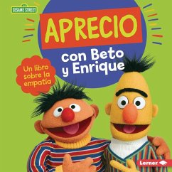 Aprecio Con Beto Y Enrique (Caring with Bert and Ernie) - Miller, Marie-Therese