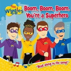 Boom, Boom, Boom, You're a Superhero! - The Wiggles