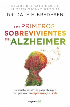 Los Primeros Sobrevivientes del Alzheimer / The First Survivors of Alzheimer's - Bredesen, Dale E