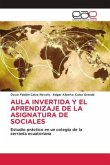 AULA INVERTIDA Y EL APRENDIZAJE DE LA ASIGNATURA DE SOCIALES