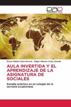 AULA INVERTIDA Y EL APRENDIZAJE DE LA ASIGNATURA DE SOCIALES - Caiza Revelo, Óscar Fabián;Cobo Granda, Edgar Alberto