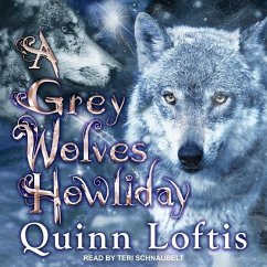A Grey Wolves Howliday - Loftis, Quinn