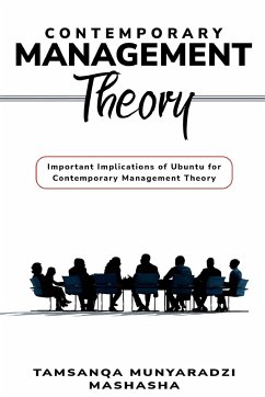 Important Implications of Ubuntu for Contemporary Management Theory - Munyaradzi Mashasha, Tamsanqa