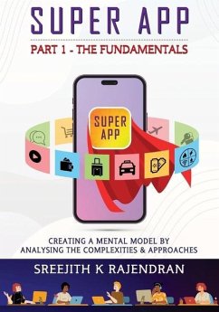 Super App Part 1 - The Fundamentals - Rajendran, Sreejith K