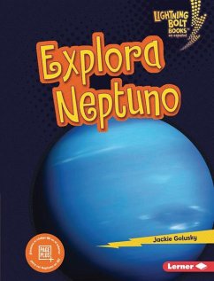 Explora Neptuno (Explore Neptune) - Golusky, Jackie