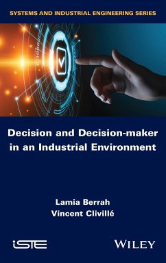 Decision and Decision-Maker in an Industrial Environment - Berrah, Lamia; CLIVILLé, Vincent