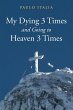 My Dying 3 Times and Going to Heaven 3... - Bild 1