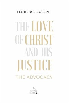 The Love of Christ and His Justice: The Advocacy - Joseph, Florence