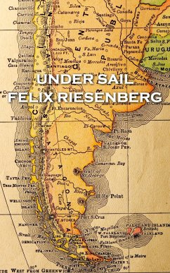 Felix Riesenberg - Under Sail - Riesenberg, Felix