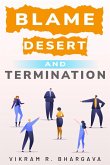 Blame, Desert, And Termination