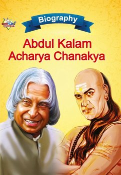 Biography of A.P.J. Abdul Kalam and Acharya Chanakya - Verma, Priyanka