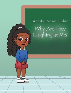 Why Are They Laughing at Me? - Blue, Brenda Prowell