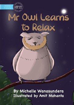 Mr Owl Learns to Relax - Wanasundera, Michelle