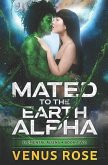 Mated to the Earth Alpha: Elemental Aliens Book 2 a sci fi space alien romance