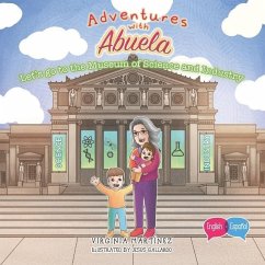 Adventures with Abuela: Let's go to the Museum of Science and Industry - Martinez, Virginia