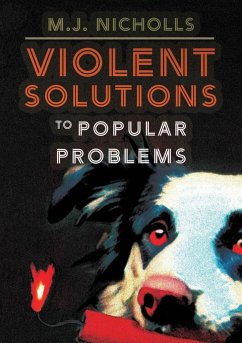 Violent Solutions to Popular Problems - Nicholls, M. J.