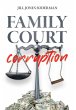 Family Court Corruption - Bild 1