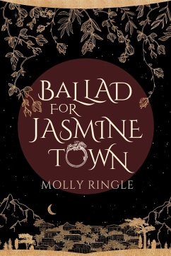 Ballad for Jasmine Town - Ringle, Molly