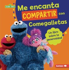 Me Encanta Compartir Con Comegalletas (Me Love to Share with Cookie Monster) - Miller, Marie-Therese