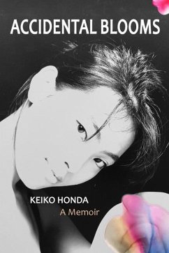 Accidental Blooms - Honda, Keiko