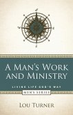 A Man's Work and Ministry