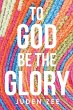 To God Be The Glory - Bild 1